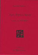 Trois biblio-choses